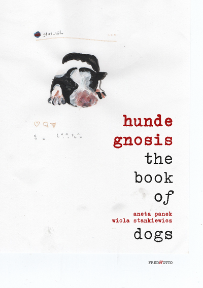hunde gnosis: the book of dogs . Ein Buch von Aneta Panek, Jan Bek und Wiola Stankiewicz
